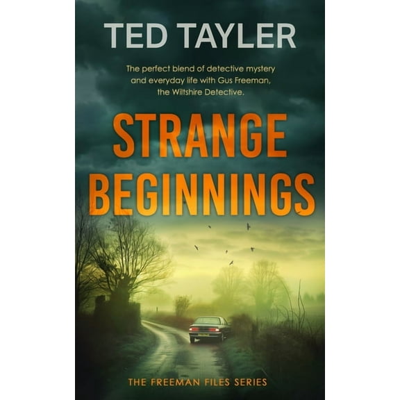 The Freeman Files Strange Beginnings: A Cold Case Murder Mystery Series, Book 13, (Paperback)