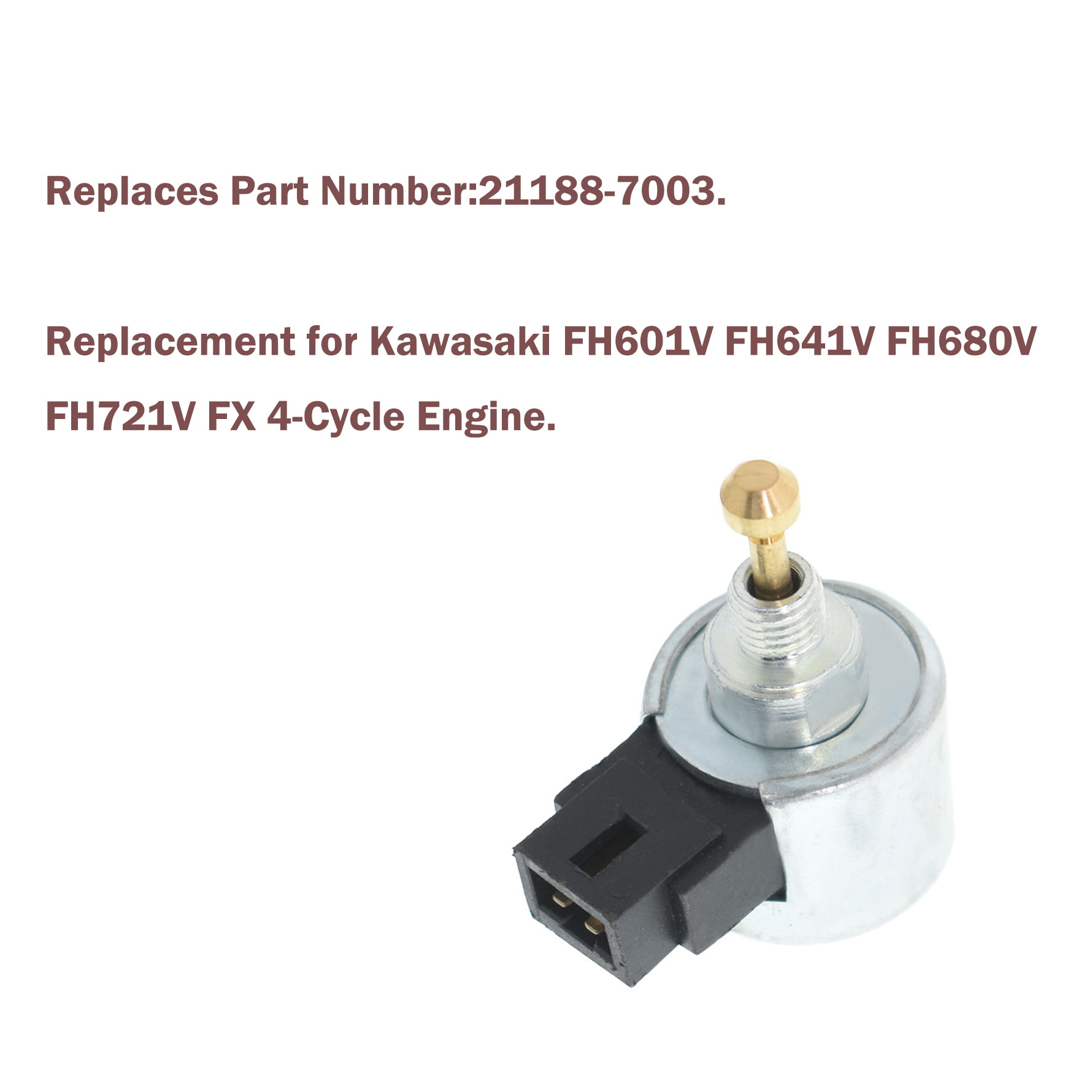 21188-7003 Fuel Solenoid For For Kawasaki FH601V FH641V FH680V FH721V 
