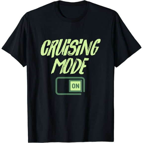 Cruising Mode On - Family Cruise Vacation T-Shirt