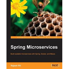 Pre-Owned Spring Microservices: Internet-scale architecture with Spring framework, Spring Cloud, Spring Boot Paperback
