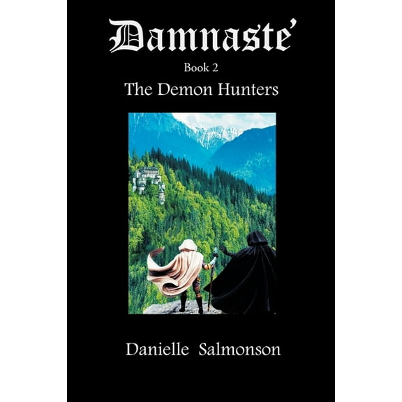 Book 2: Damnaste': The Demon Hunters (Paperback)