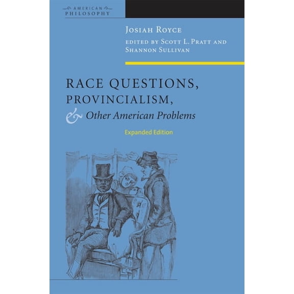 American Philosophy Race Questions, Provincialism, and Other American Problems: Expanded Edition, (Paperback)