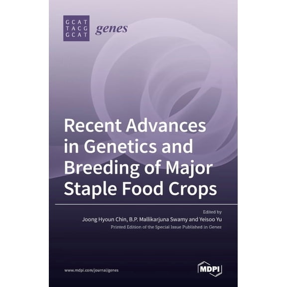 Recent Advances in Genetics and Breeding of Major Staple Food Crops, (Hardcover)