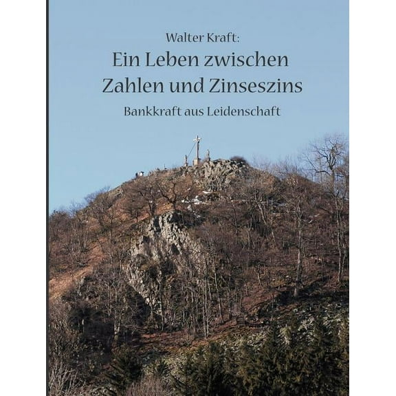 Ein Leben zwischen Zahlen und Zinseszins: Bankkraft aus Leidenschaft, (Paperback)