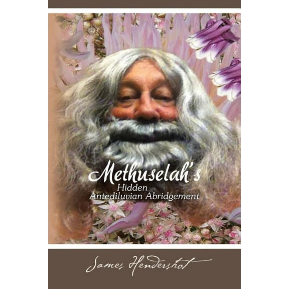 Methuselah's Hidden Antediluvian Abridgement, (Paperback)