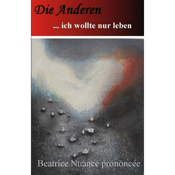 Die Anderen...Ich wollte nur leben (Paperback)