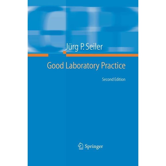 Good Laboratory Practice: The Why and the How, (Paperback)