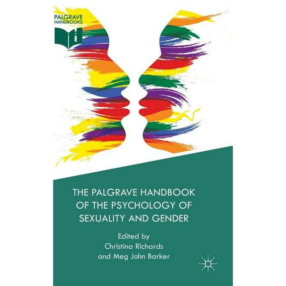 The Palgrave Handbook of the Psychology of Sexuality and Gender, (Hardcover)
