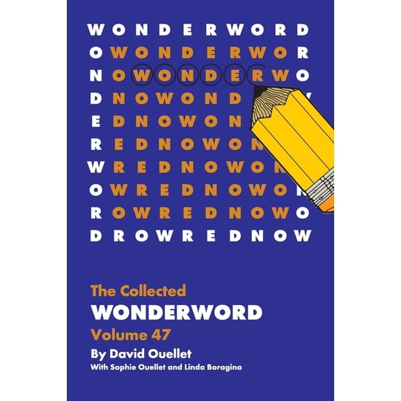 The Collected Wonderword Volume 47, (Paperback)