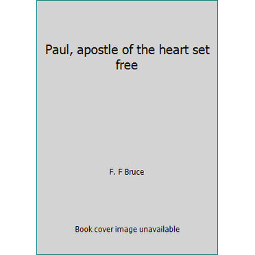 Pre-Owned Paul, apostle of the heart set free (Paperback) 1842270273 9781842270271