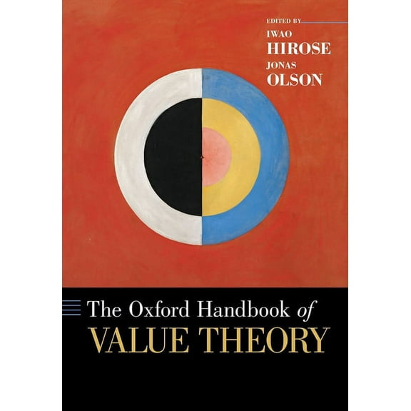 Oxford Handbooks The Oxford Handbook of Value Theory, (Paperback)