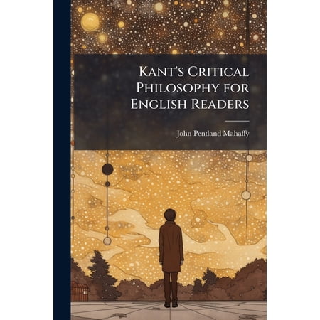Kant's Critical Philosophy for English Readers : The Aesthetic and Analytic (Paperback)