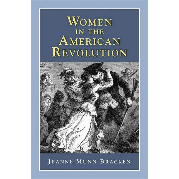 History Compass: Women in the American Revolution (Paperback)