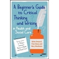 thumbnail image 1 of Pre-Owned A Beginner's Guide to Critical Thinking and Writing in Health and Social Care (Paperback) 0335243665 9780335243662, 1 of 1