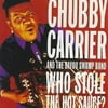 Chubby Carrier - Who Stole Hot Sauce - Folk Music - CD