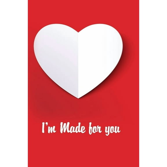 I'm made for you : Sudoku activity book for couples lovers friends families girlfriends boyfriends and besties - perfect valentine gift for teachers students kids and pals of all ages - Unique gift for your valentine present to those you love (Paperback)