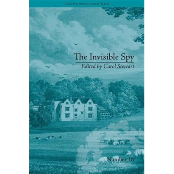 Pre-Owned Chawton House Library: Women's Novels The Invisible Spy, (Hardcover)