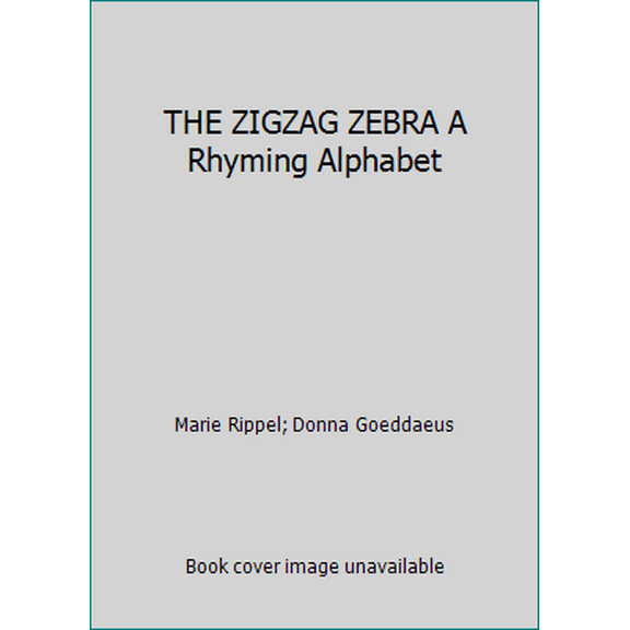 Pre-Owned THE ZIGZAG ZEBRA A Rhyming Alphabet (Hardcover) 1935197142 9781935197140