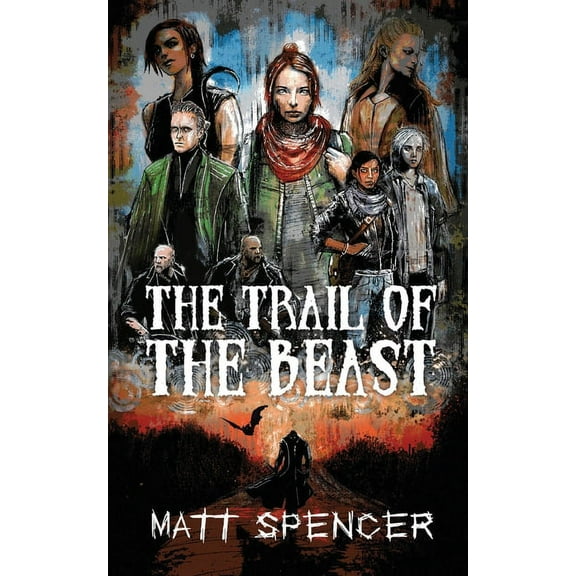 Deschembine Trilogy The Trail of the Beast, Book 2, (Paperback)