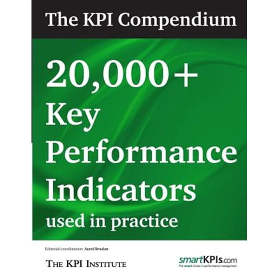 Pre-Owned KPI Compendium : 20,000+ Key Performance Indicators Used in Practice