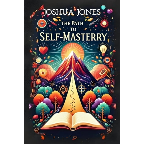 The Path to Self-Mastery (Paperback)