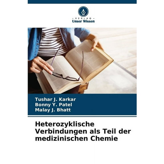 Heterozyklische Verbindungen als Teil der medizinischen Chemie, (Paperback)