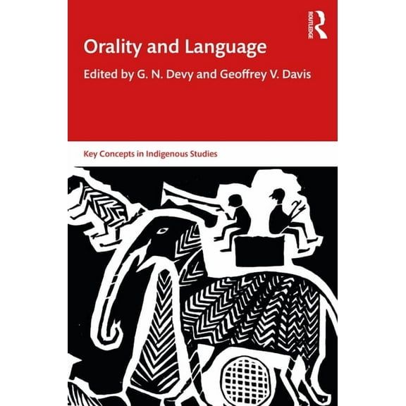 Key Concepts in Indigenous Studies Orality and Language, (Paperback)