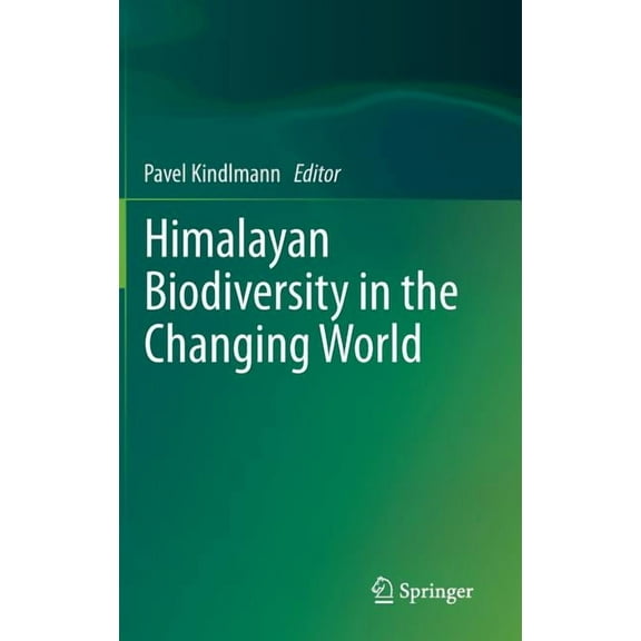 Himalayan Biodiversity in the Changing World, (Hardcover)