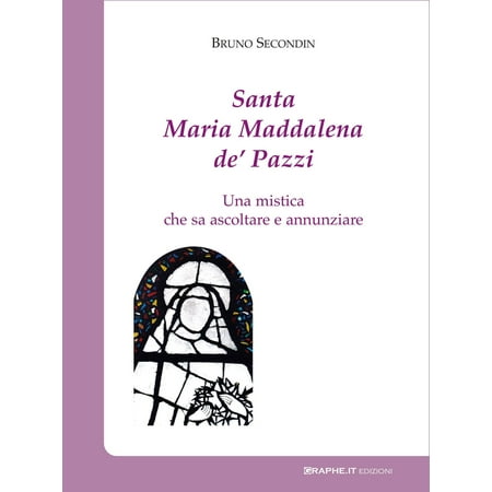Santa Maria Maddalena de' Pazzi - eBook (Best Tri Tip In Santa Maria)