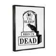 thumbnail image 4 of Stupell Industries Sleep When Dead Phrase Holiday Painting Black Floater Framed Art Print Wall Art, 25 x 31, 4 of 10