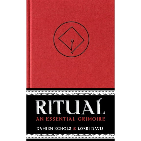 Ritual: An Essential Grimoire, (Hardcover)
