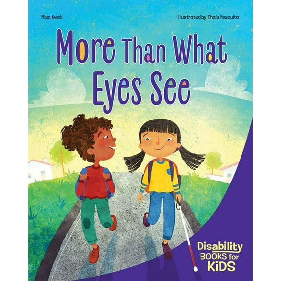 Disability Books for Kids More Than What Eyes See: A Book about Blindness, (Paperback)
