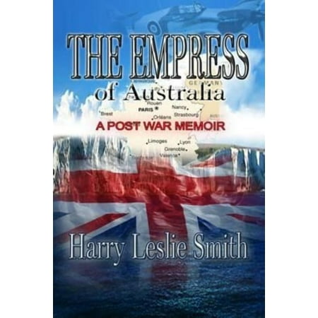 Yorkshire Bitter - The Empress of Australia: A Post-War Memoir