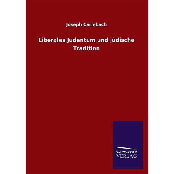 Liberales Judentum Und Judische Tradition