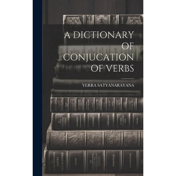 A Dictionary of Conjucation of Verbs (Hardcover)