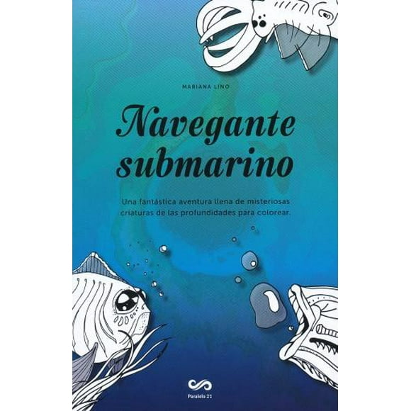 NAVEGANTE SUBMARINO Paralelo 21 9786077891352