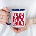 thumbnail image 3 of CafePress - It's All My Fault Mug - 11 oz Ceramic Mug - Novelty Coffee Tea Cup, 3 of 3