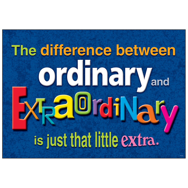 THE DIFFERENCE BETWEEN ORDINARY AND EXTRAORDINARY ARGUS POSTER