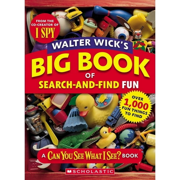 Can You See What I See? Walter Wick's Big Book of Search-And-Find Fun, (Paperback)