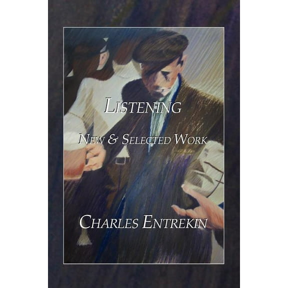 Listening: New  Selected Work