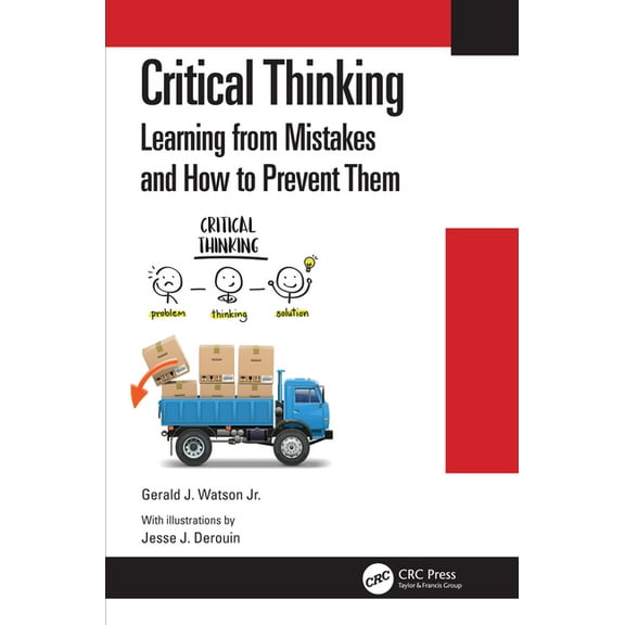 Critical Thinking: Learning from Mistakes and How to Prevent Them, (Paperback)
