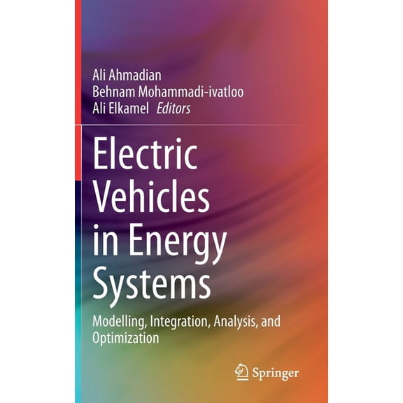 Electric Vehicles in Energy Systems: Modelling, Integration, Analysis, and Optimization, (Hardcover)