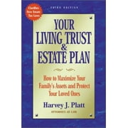 Pre-Owned Your Living Trust and Estate Plan: How to Maximize Your Family's Assets (Paperback) 1581152175 9781581152173