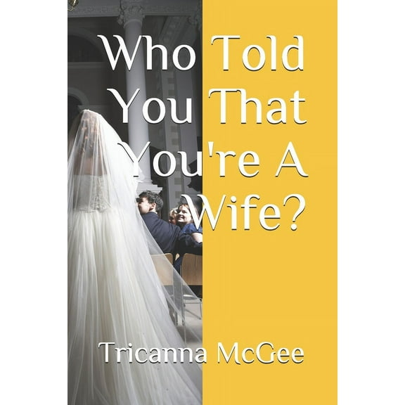 Who Told You That You're A Wife? (Paperback)