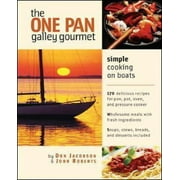 The One-Pan Galley Gourmet : Simple Cooking on Boats (Other)