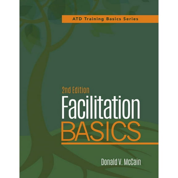 Facilitation Basics, 2nd Edition, (Paperback)