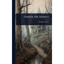 Under the Sunset, (Hardcover)
