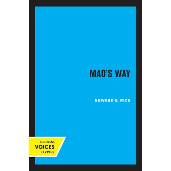 Center for Chinese Studies, Uc Berkeley Mao's Way: Volume 7, (Paperback)