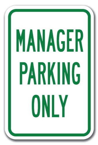 Manager Parking Only Sign 12" x 18" Heavy Gauge Aluminum Signs 