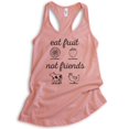 thumbnail image 1 of Eat Fruit Not Friends Tank Top, Ladies Racerback Tank Top, Cute Vegan Tank, Funny Vegan Tank, Desert Pink, X-Large, 1 of 3